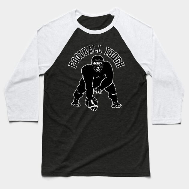 Football Tough Gorilla Football Fan Baseball T-Shirt by atomguy